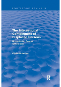 The International Containment of Displaced Persons