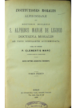 Institutiones Morales Alphonsianae seu Doctoris Ecclesiae  1893 r