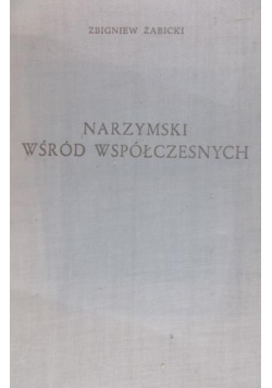 Narzymski wśród współczesnych