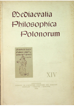 Mediaevalia Philosophica Polonorum XIV