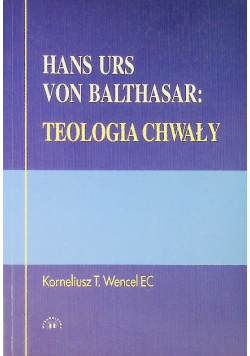 Hans Urs von Balthasar: Teologia chwały