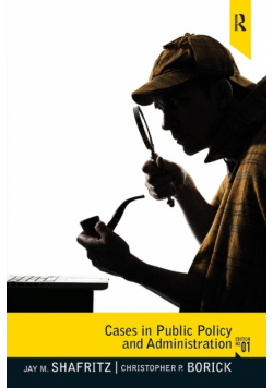 Cases in Public Policy and Administration