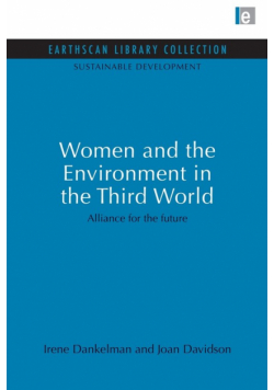 Women and the Environment in the Third World