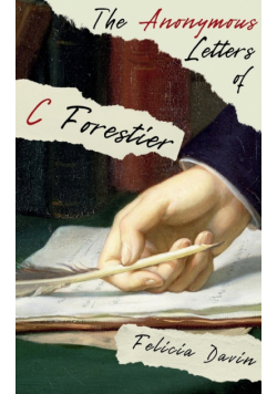 The Anonymous Letters of C Forestier