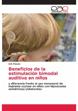 Beneficios de la estimulación bimodal auditiva en niños