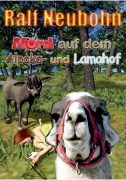 Mord auf dem Alpaka- und Lamahof
