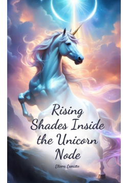 Rising Shades Inside the Unicorn Node