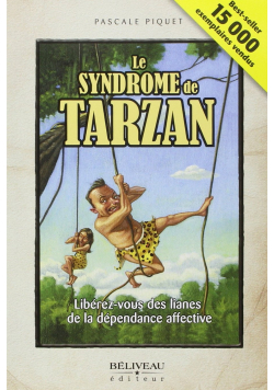 Le syndrome de tarzan
