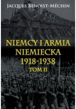Niemcy i armia niemiecka 1918-1938 Tom 2