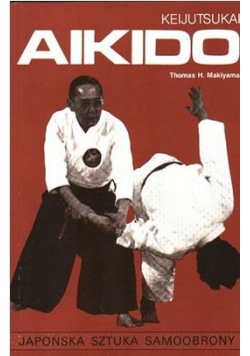 Keijutsukai Aikido  Japońska sztuka samoobrony