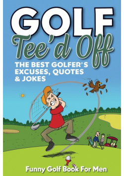 Funny Golf Book For Men. Tee'd Off
