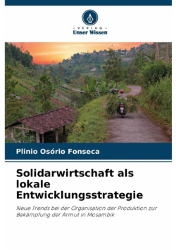Solidarwirtschaft als lokale Entwicklungsstrategie