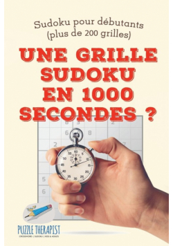 Une grille Sudoku en 1000 secondes ? | Sudoku pour débutants (plus de 200 grilles)