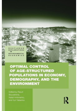 Optimal Control of Age-structured Populations in Economy, Demography, and the Environment