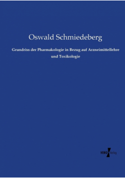 Grundriss der Pharmakologie in Bezug auf Arzneimittellehre und Toxikologie