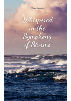 Whispered in the Symphony of Storms