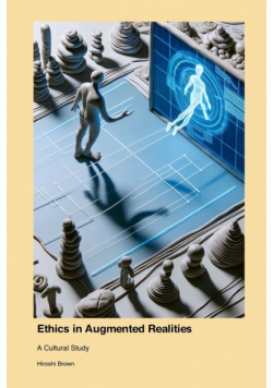 Ethics in Augmented Realities