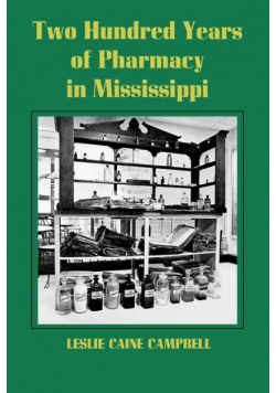 Two Hundred Years of Pharmacy in Mississippi