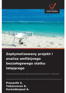 Zoptymalizowany projekt i analiza amfibijnego bezzałogowego statku latającego