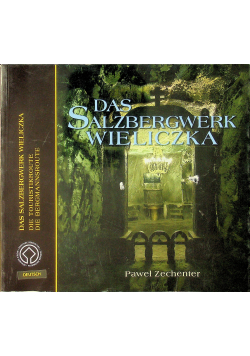 Das Salzbergwerk Wieliczka