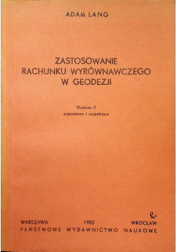 Zastosowanie rachunku wyrównawczego w geodezji