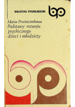 Podstawy rozwoju psychicznego dzieci i młodzieży