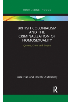 British Colonialism and the Criminalization of Homosexuality