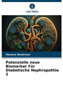 Potenzielle neue Biomarker Für Diabetische Nephropathie 2