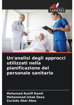 Un'analisi degli approcci utilizzati nella pianificazione del personale sanitario