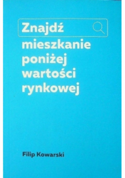 Znajdź mieszkanie poniżej wartości rynkowej