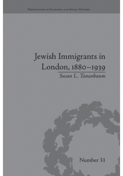 Jewish Immigrants in London, 1880-1939