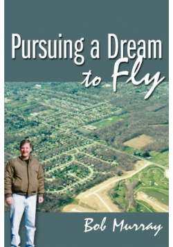 Pursuing a Dream to Fly