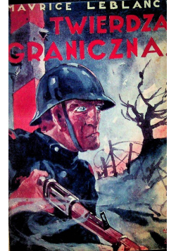 Twierdza graniczna 1929 r.