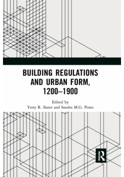 Building Regulations and Urban Form, 1200-1900