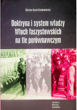 Doktryna i system władzy Włoch faszystowskich na tle porównawczym