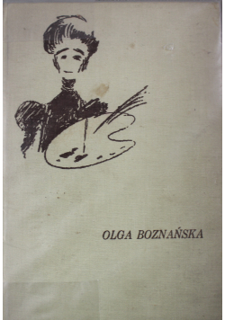 Olga Boznańska zarys życia i twórczości