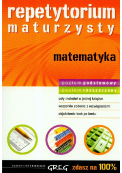Repetytorium maturzysty : matematyka