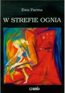 W strefie ognia