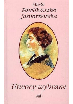 Utwory wybrane Pawlikowskiej