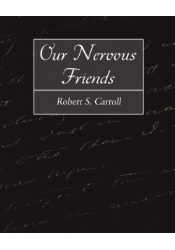 Our Nervous Friends