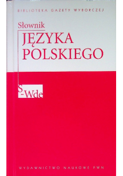 Słownik języka polskiego Tom 5