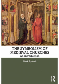 The Symbolism of Medieval Churches