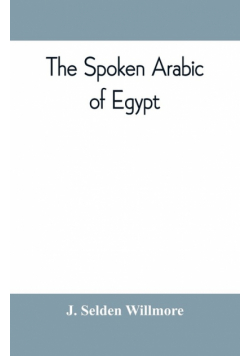 The spoken Arabic of Egypt