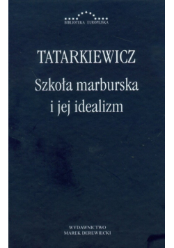 Szkoła marburska i jej idealizm