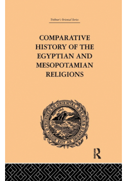 Comparative History of the Egyptian and Mesopotamian Religions