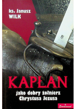 Kapłan jako dobry żołnierz Chrystusa Jezusa