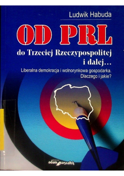 Od PRL do Trzeciej Rzeczypospolitej i dalej