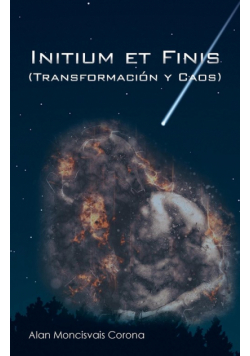 Initium Et Finis (Transformación Y Caos)
