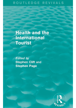 Health and the International Tourist (Routledge Revivals)