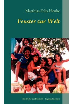 Fenster zur Welt